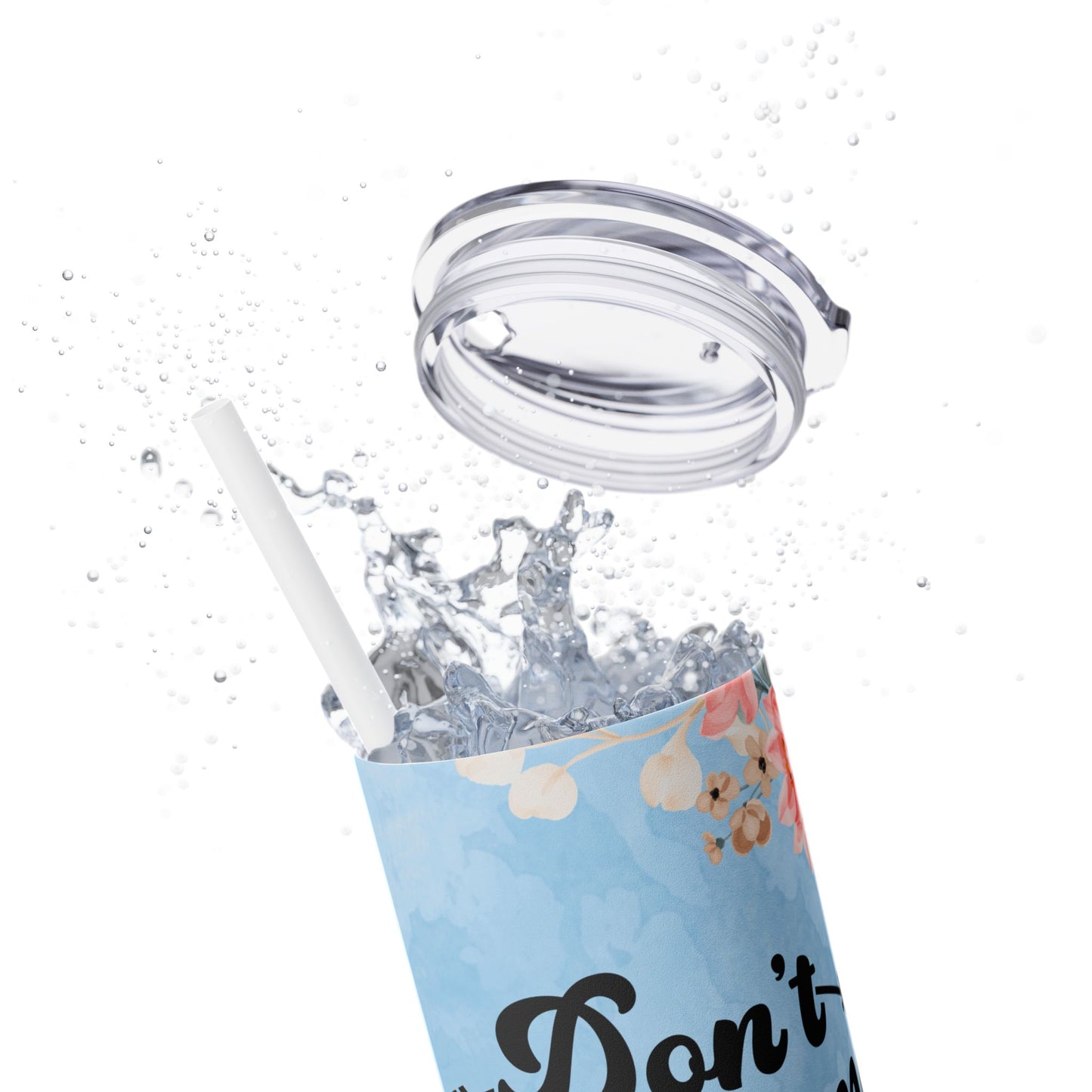 Don't Make Me Use My Mom Voice Skinny 20oz Tumbler - Matte or Gloss Finish