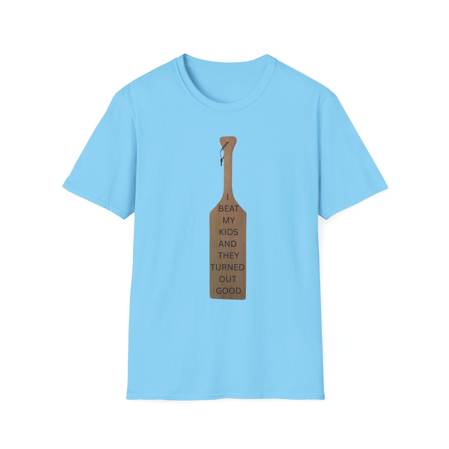 Funny Parenting T-Shirt - 'I Beat My Kids and They Turned Out Good' Unisex Softstyle Tee