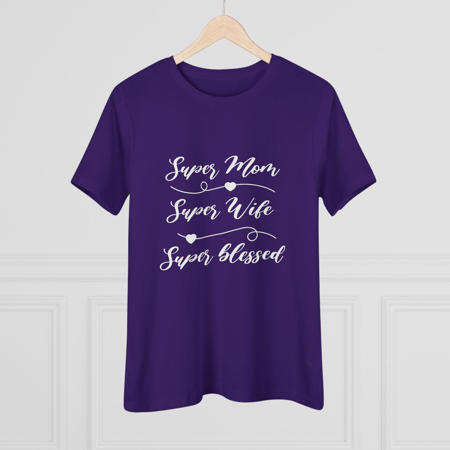 Super Mom Super Wife Super Blessed T-shirt - Women's Cotton Tee