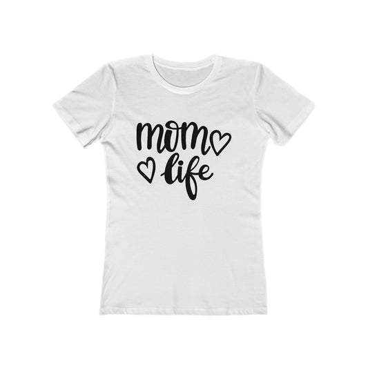 Mom Life Shirt - Boyfriend Tee for Women