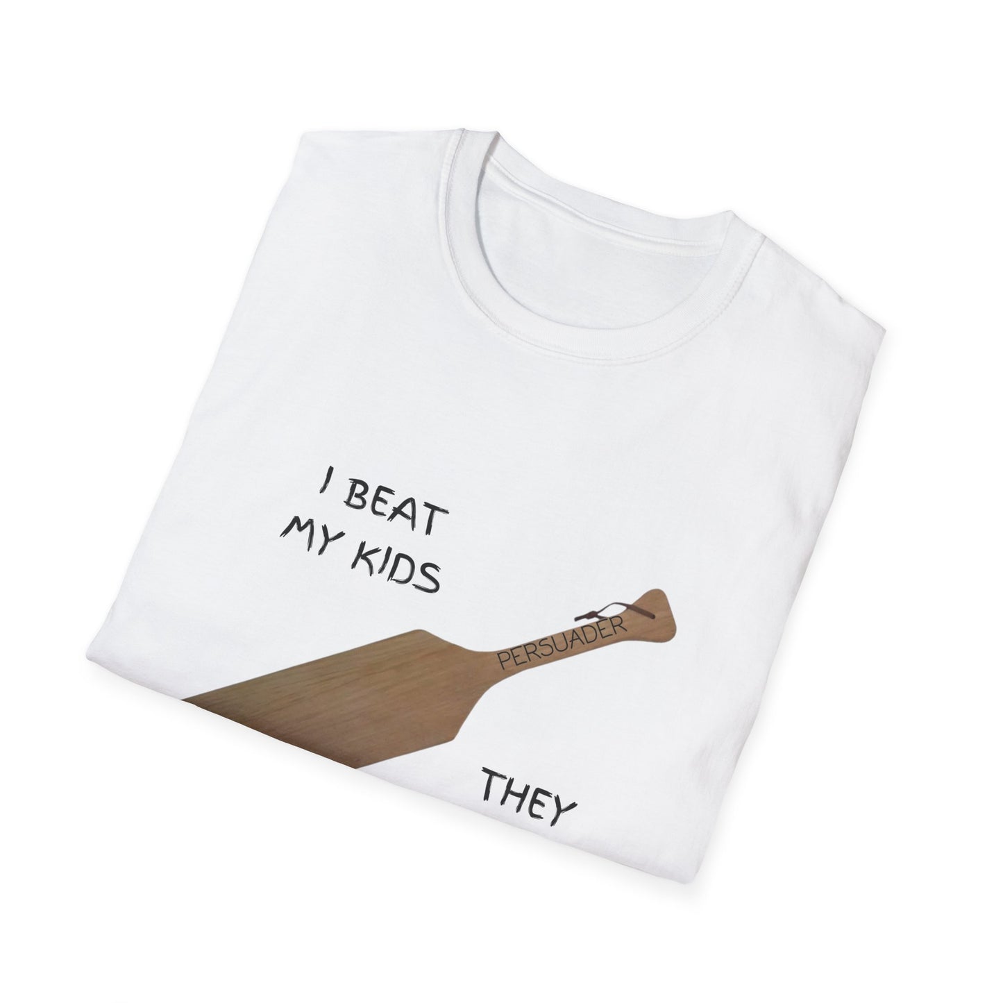 Funny Parenting Humor T-Shirt - "I Beat My Kids They Turned Out Fine"