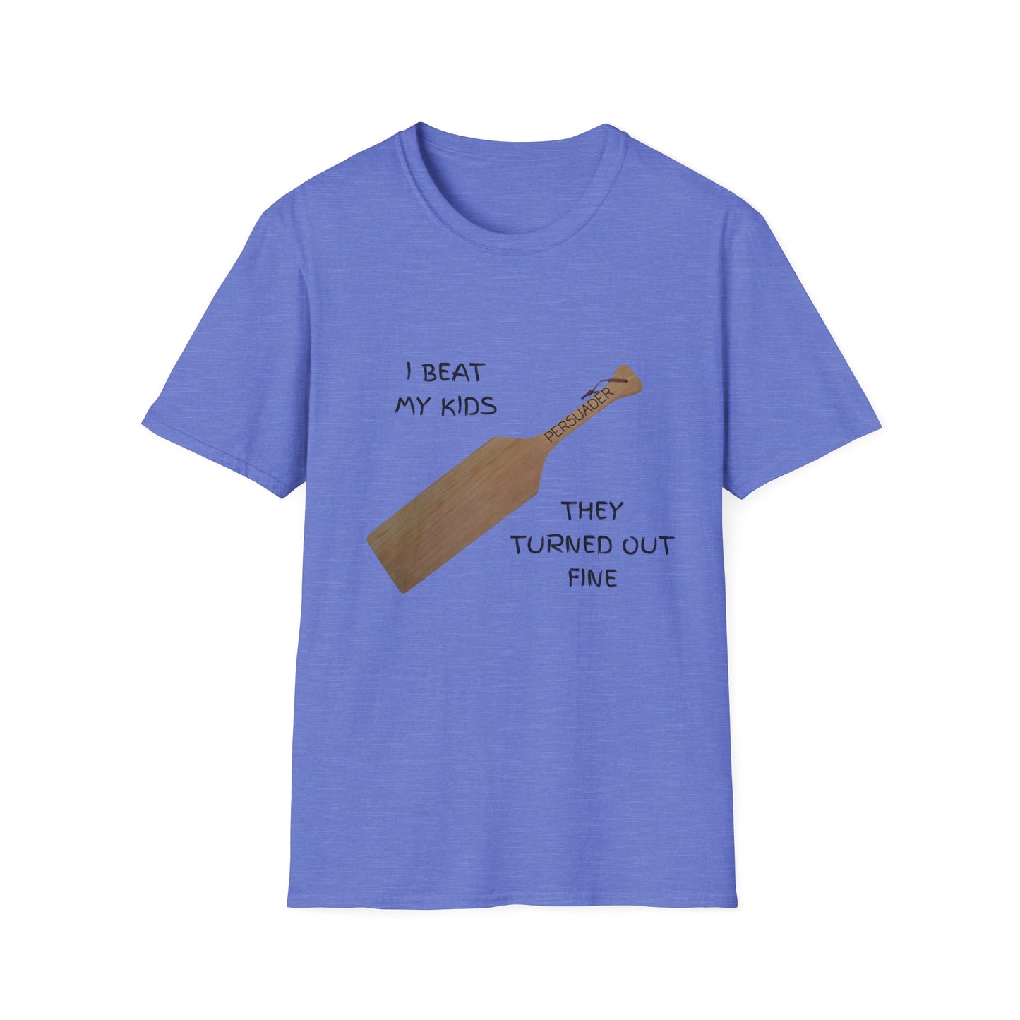Funny Parenting Humor T-Shirt - "I Beat My Kids They Turned Out Fine"