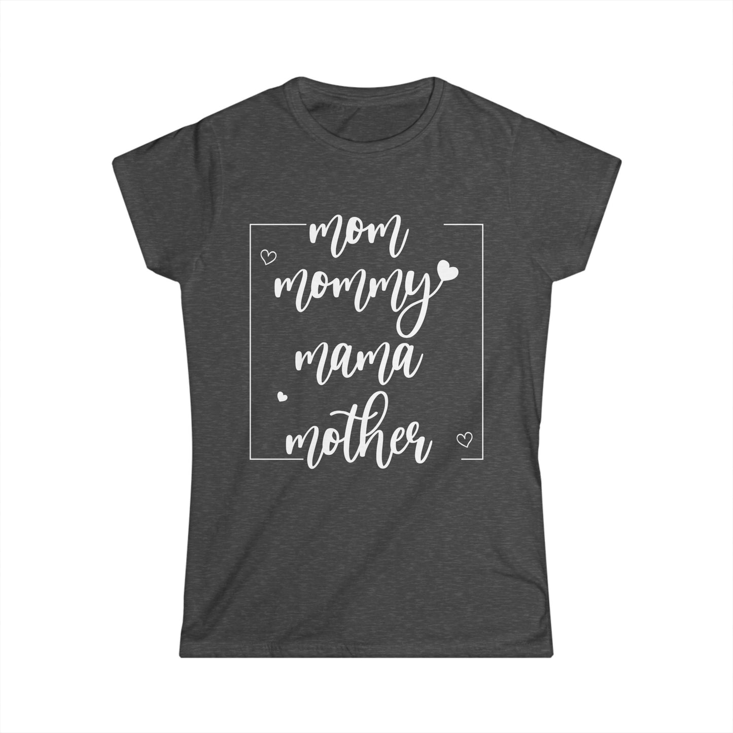 Mom Mommy Mama Mother Shirt - Women's Tee