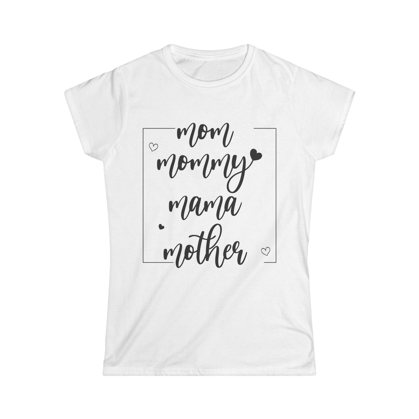 Mom Mommy Mama Mother Shirt - Women's Tee