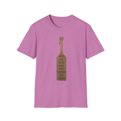 Funny Parenting T-Shirt - 'I Beat My Kids and They Turned Out Good' Unisex Softstyle Tee