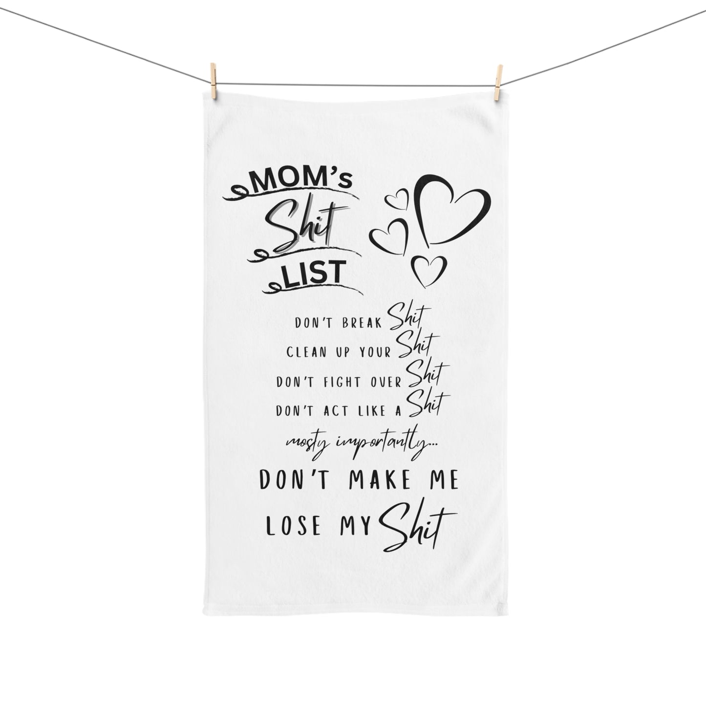 Mom's Shit List - Hand Towel for Kitchen & Bathroom