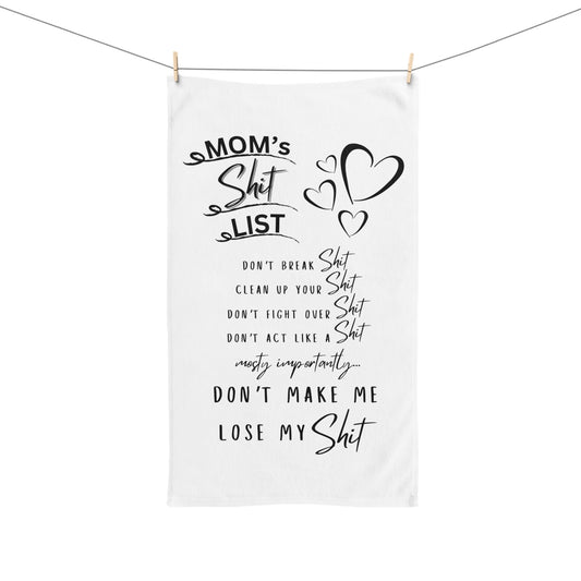 Mom's Shit List - Hand Towel for Kitchen & Bathroom