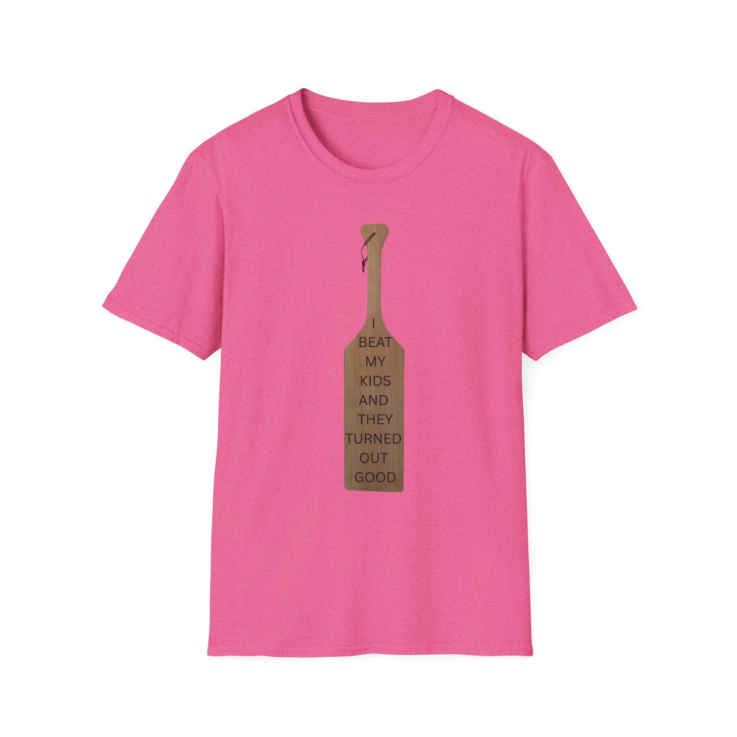 Funny Parenting T-Shirt - 'I Beat My Kids and They Turned Out Good' Unisex Softstyle Tee