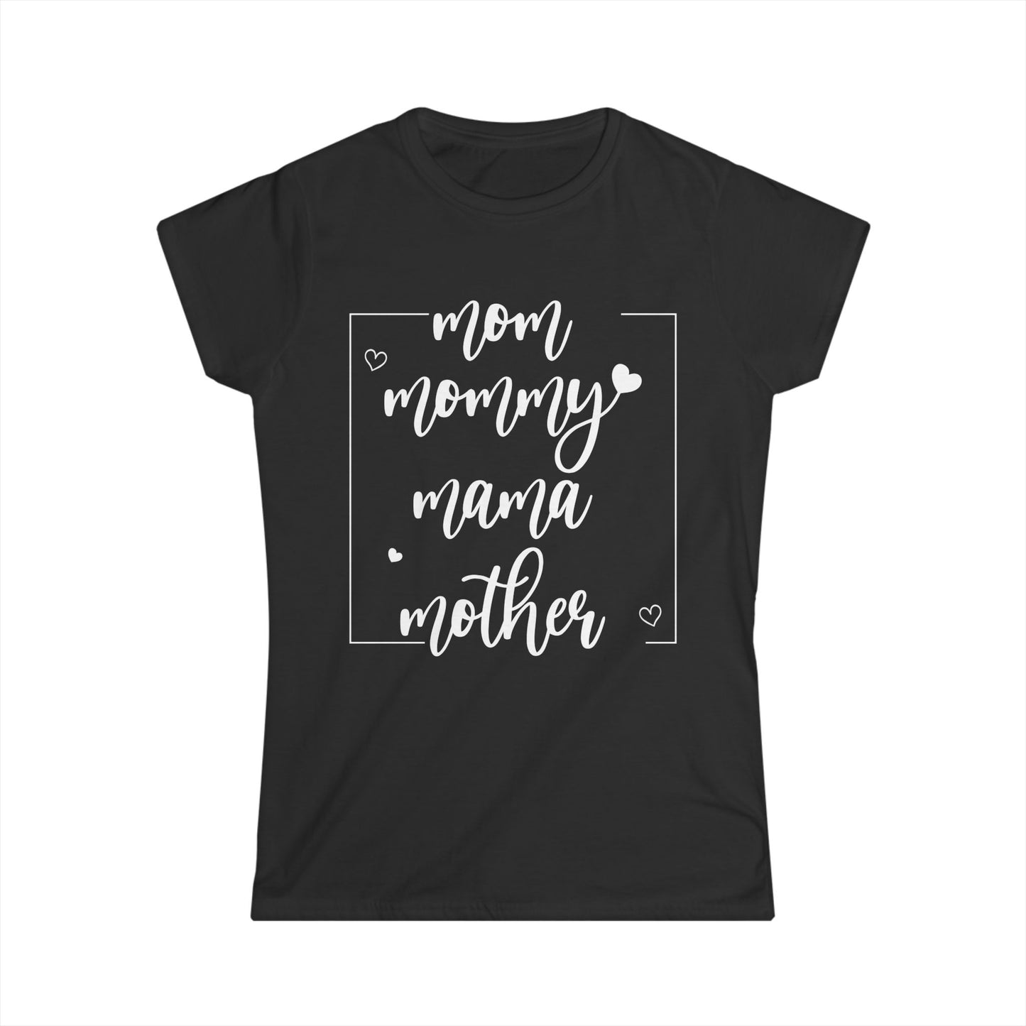 Mom Mommy Mama Mother Shirt - Women's Tee