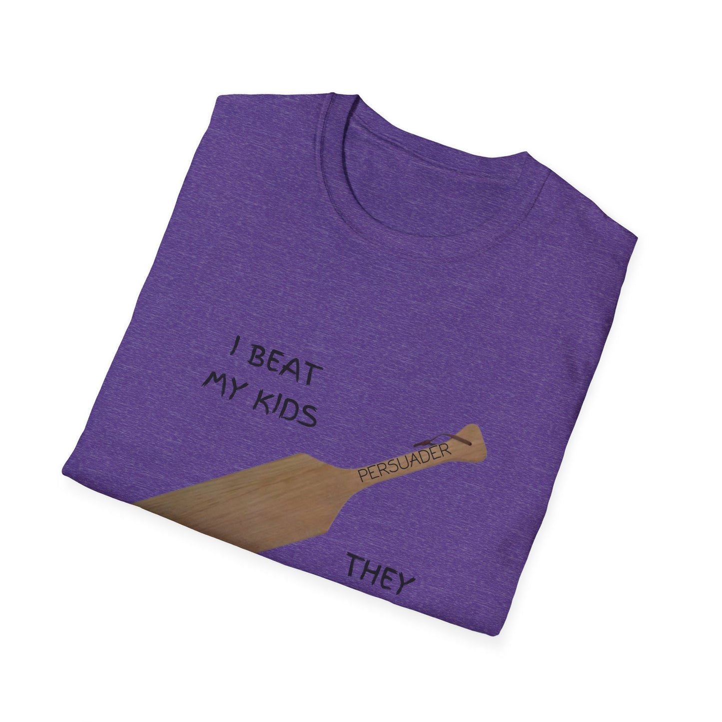 Funny Parenting Humor T-Shirt - "I Beat My Kids They Turned Out Fine"