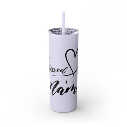 Blessed Mama Skinny 20oz Tumbler w/Straw - Glittery Gloss Finish