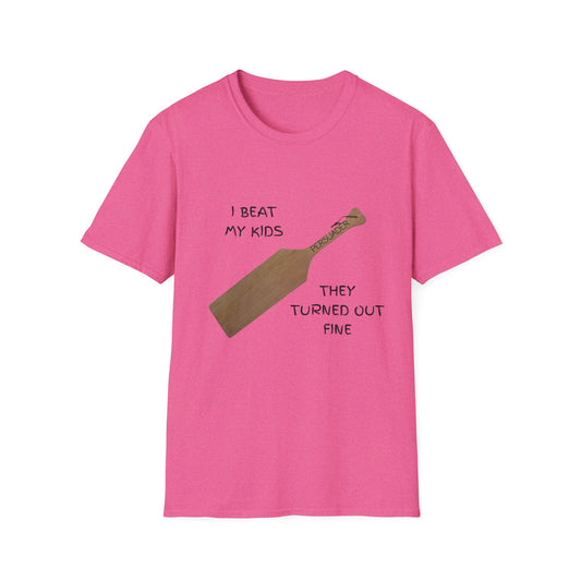 Funny Parenting Humor T-Shirt - "I Beat My Kids They Turned Out Fine"